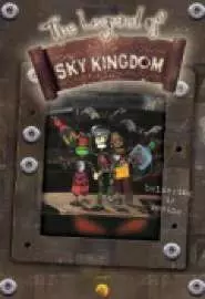 The Legend of the Sky Kingdom - постер