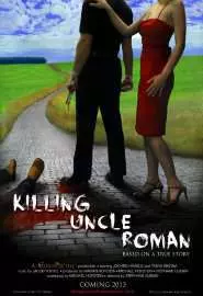 Killing Uncle Roman - постер