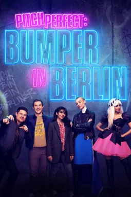 Идеальный голос: Бампер в Берлине - постер