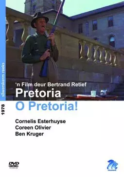 Pretoria O Pretoria! - постер