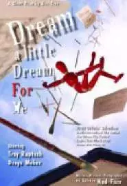 Dream a Little Dream for Me - постер