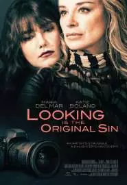 Looking Is the Original Sin - постер