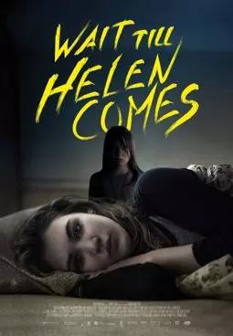 Wait Till Helen Comes - постер