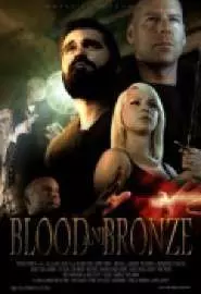 Blood and Bronze - постер