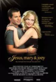 Иисус, Мэри и Джои - постер