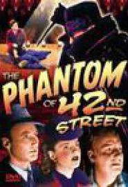 The Phantom of 42nd Street - постер