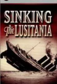 Sinking the Lusitania - постер