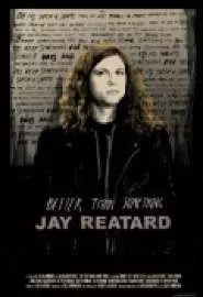 Better Than Something: Jay Reatard - постер