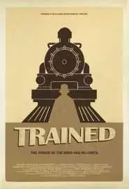 Trained - постер