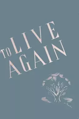 To Live Again - постер