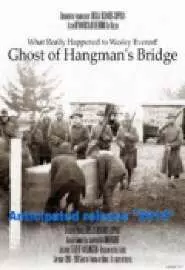 Ghost of Hangman's Bridge - постер