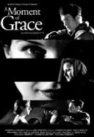 A Moment of Grace - постер