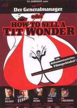 Der Generalmanager oder How to Sell a Tit Wonder - постер