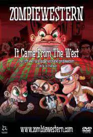 ZombieWestern: It Came from the West - постер