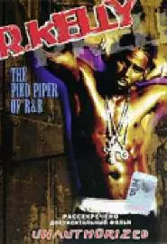 R. Kelly: The Pied Piper Of R&B - постер