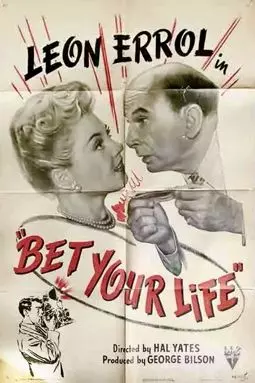 Bet Your Life - постер