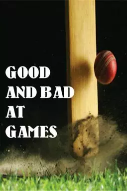 Good and Bad at Games - постер