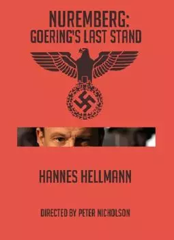 Nuremberg: Goering's Last Stand - постер