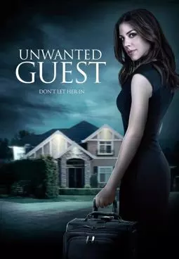 Unwanted Guest - постер