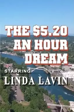 The $5.20 an Hour Dream - постер