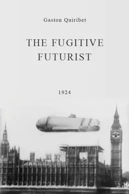 The Fugitive Futurist - постер