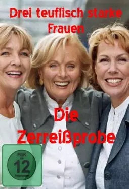 Drei teuflisch starke Frauen - Die Zerreißprobe - постер