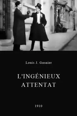 L'ingénieux attentat - постер