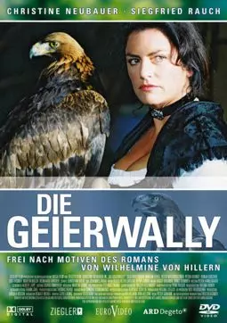 Die Geierwally - постер