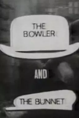 The Bowler and the Bunnet - постер