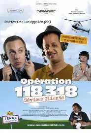 Opération 118 318 sévices clients - постер