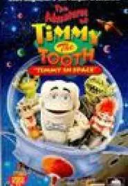 The Adventures of Timmy the Tooth: Timmy in Space - постер