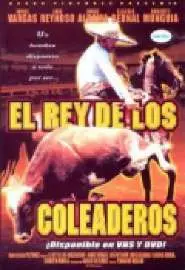 El rey de los coleaderos - постер