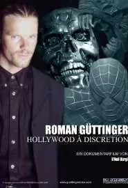 Roman Güttinger - Hollywood à discretion - постер