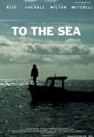 To the Sea - постер