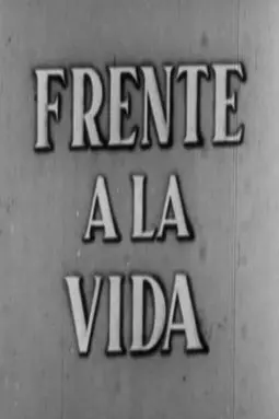 Frente a la vida - постер