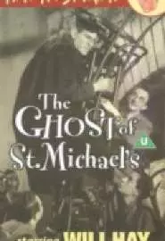 The Ghost of St. Michael's - постер