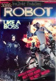 3086: Robot Like a Boss - постер