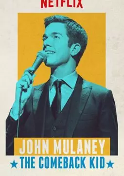 John Mulaney: The Comeback Kid - постер