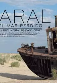 Aral. El mar perdido - постер