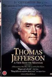 Thomas Jefferson: A View from the Mountain - постер