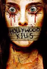 Hollywood Kills - постер