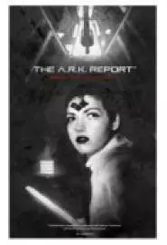 The A.R.K. Report - постер