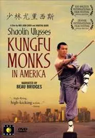 Shaolin Ulysses: Kungfu Monks in America - постер