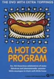 A Hot Dog Program - постер