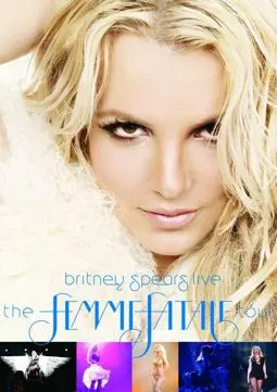 Britney Spears Live: The Femme Fatale Tour - постер