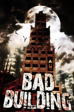 Bad Building - постер