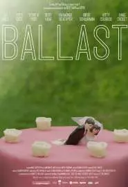 Ballast - постер