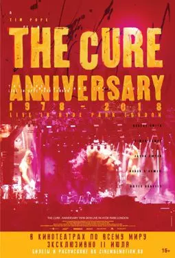 The Cure: Anniversary 1978-2018 Live in Hyde Park London - постер