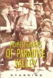 Homesteaders of Paradise Valley - постер