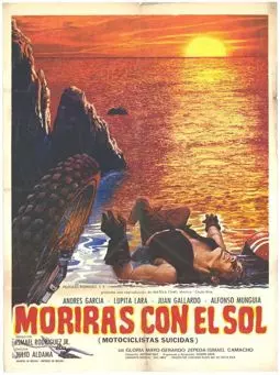 Morirás con el sol (Motociclistas suicidas) - постер